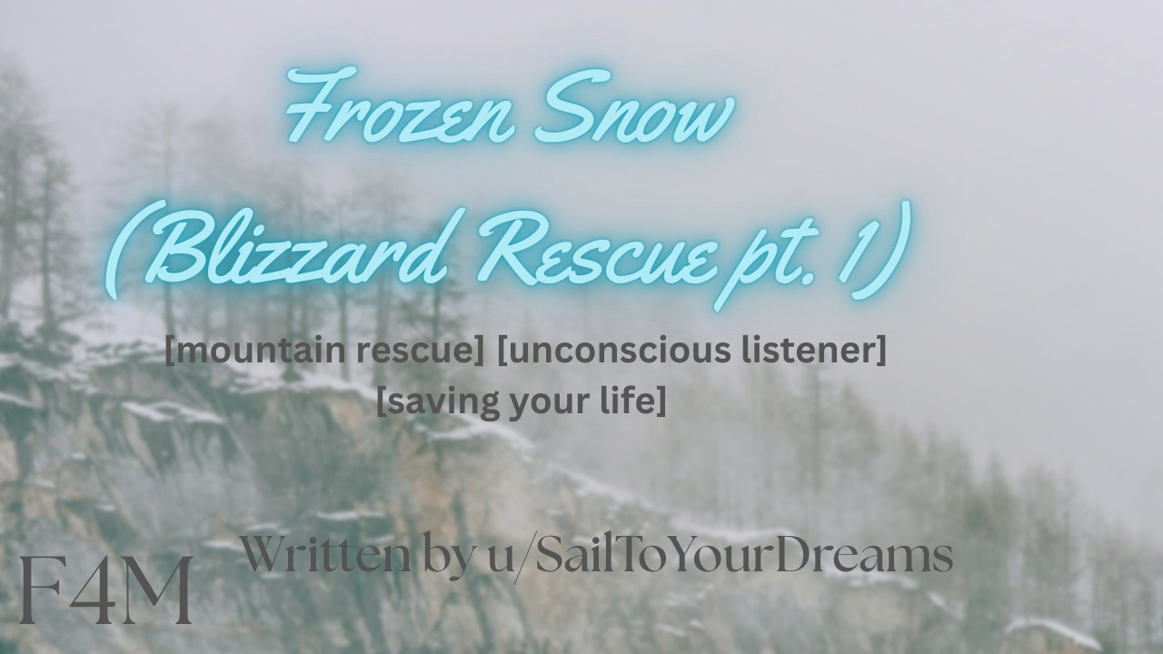 [F4M] Rescued in a Blizzard (part 1)  [mountain rescue] [saving your life] [CC]