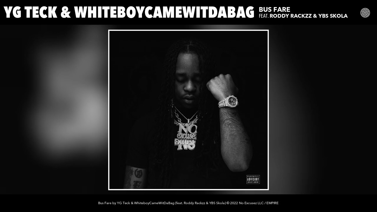 YG Teck & WhiteboyCameWitDaBag - Bus Fare (Official Audio) (feat. Roddy Rackzz & YBS Skola)