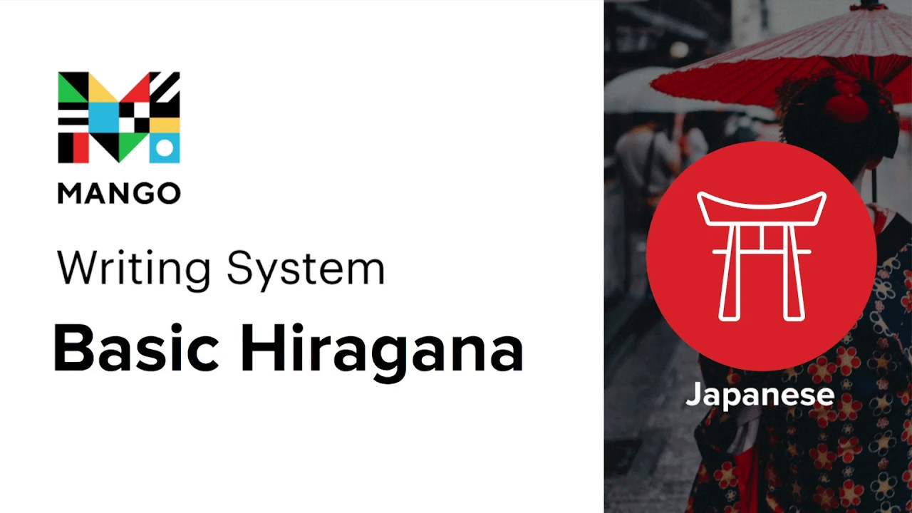 Basic Hiragana - The Japanese Writing System | Ep. 2 | Mango Languages