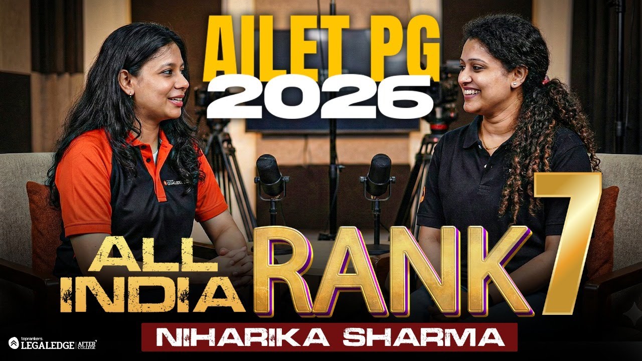 AILET PG 2026 AIR 7 Niharika Interview | LIVE Toppers&rsquo; Talk with Mansi Ma&rsquo;am |