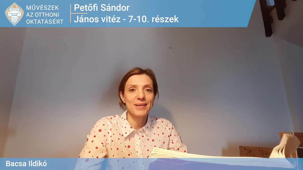 Petőfi Sándor: János vitéz 7., 8., 9., 10.