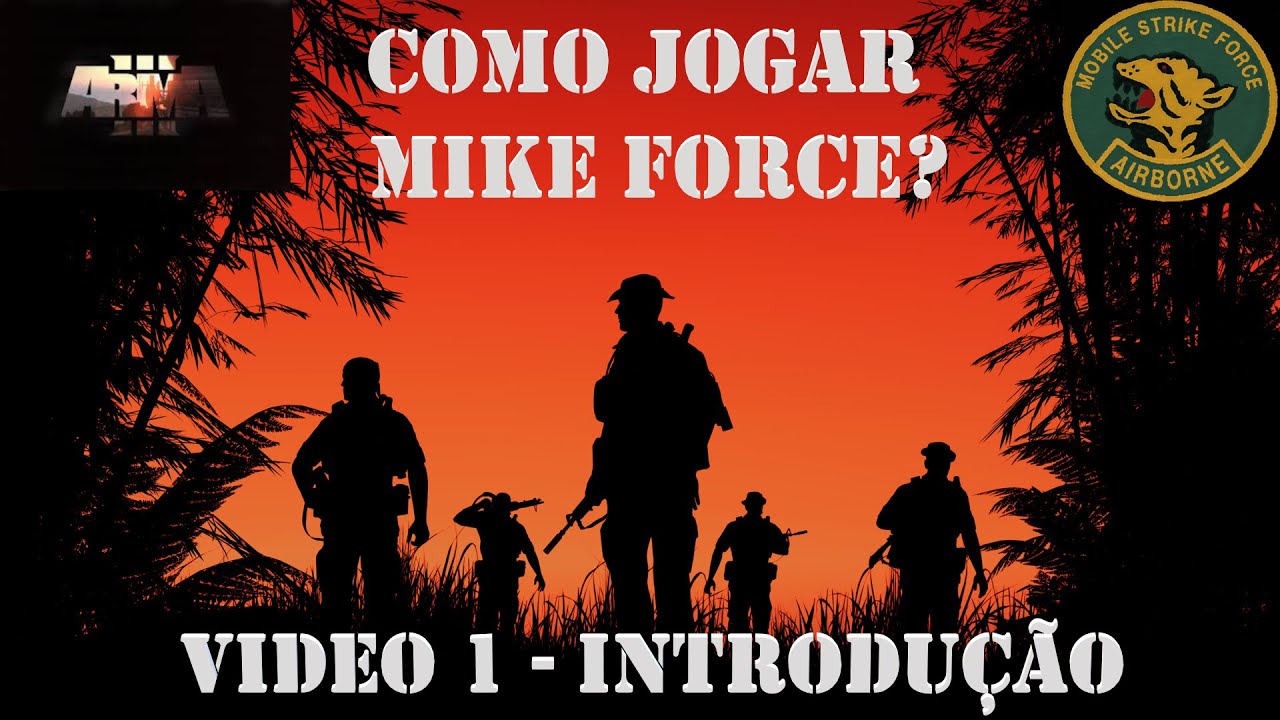 ArmA 3 - Como jogar Mike Force (DLC Prairie Fire) - VIDEO 1  - INTRODU&Ccedil;&Atilde;O (PTBR)