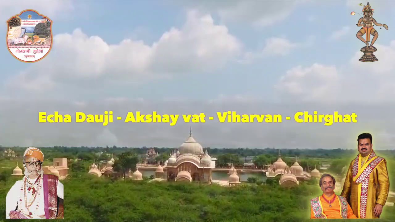 Day 26 : PushtiBhakti VrajYaatra 2019