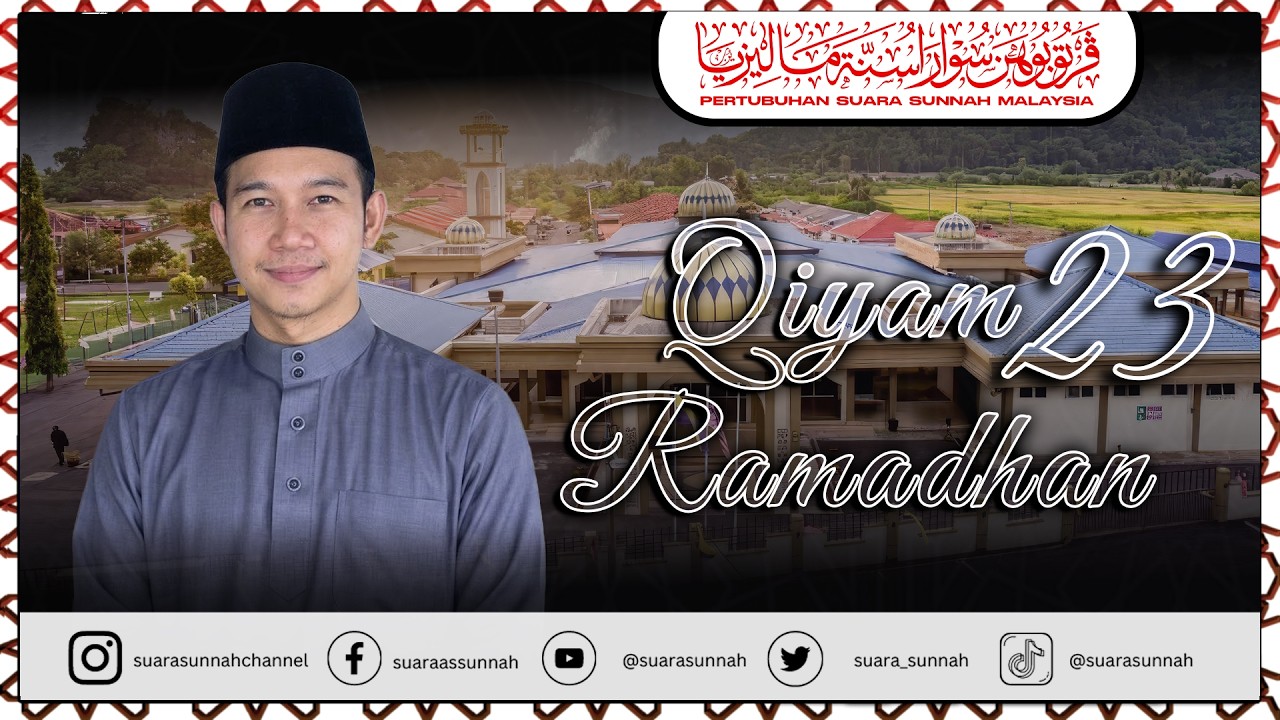 13 Mac 2026 “SOLAT TARAWIH MALAM 24” Ustaz Mubeen Yahya