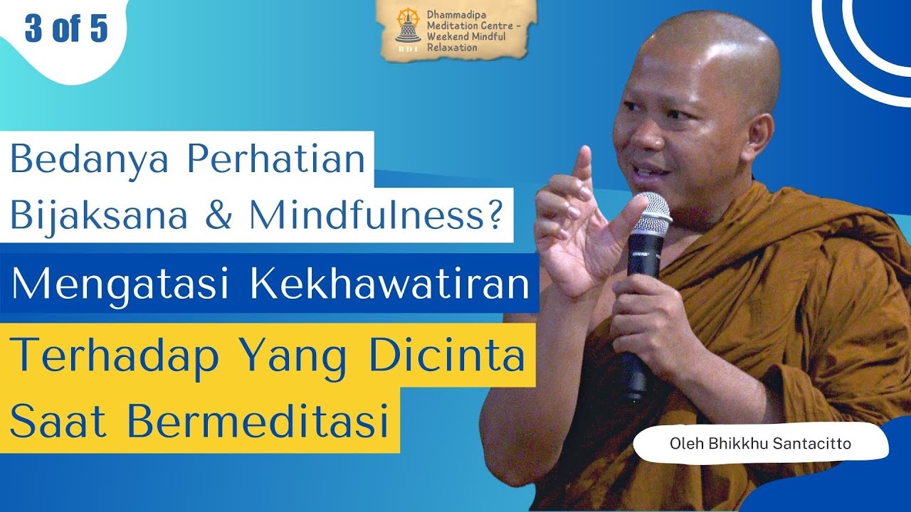 Jawaban atas Keraguan Meditasi I Bhikkhu Santacitto I Meditasi Padepokan Dhammadipa Arama
