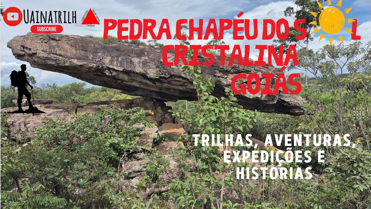 TRILHA DOS CRISTAIS/Pedra Chapéu do Sol /Cristalina Goiás.