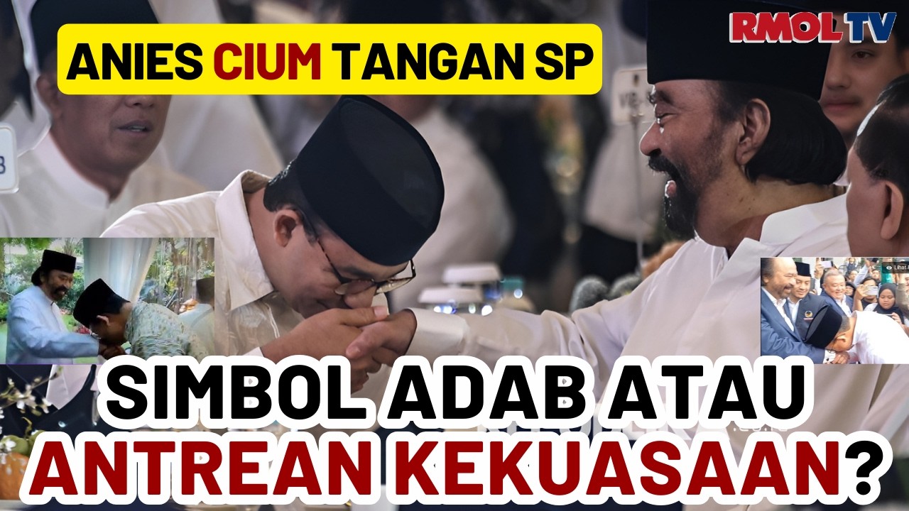 Anies Cium Tangan Surya Paloh Kesekian Kalinya! Simbol Adab Atau Antrean Kekuasaan?
