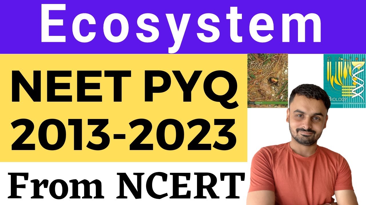 Ecosystem class 12 chapter 14 NEET previous year questions with ncert