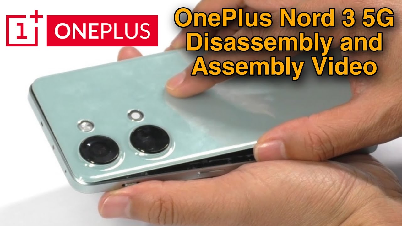OnePlus Nord 3 5G Disassembly and Assembly