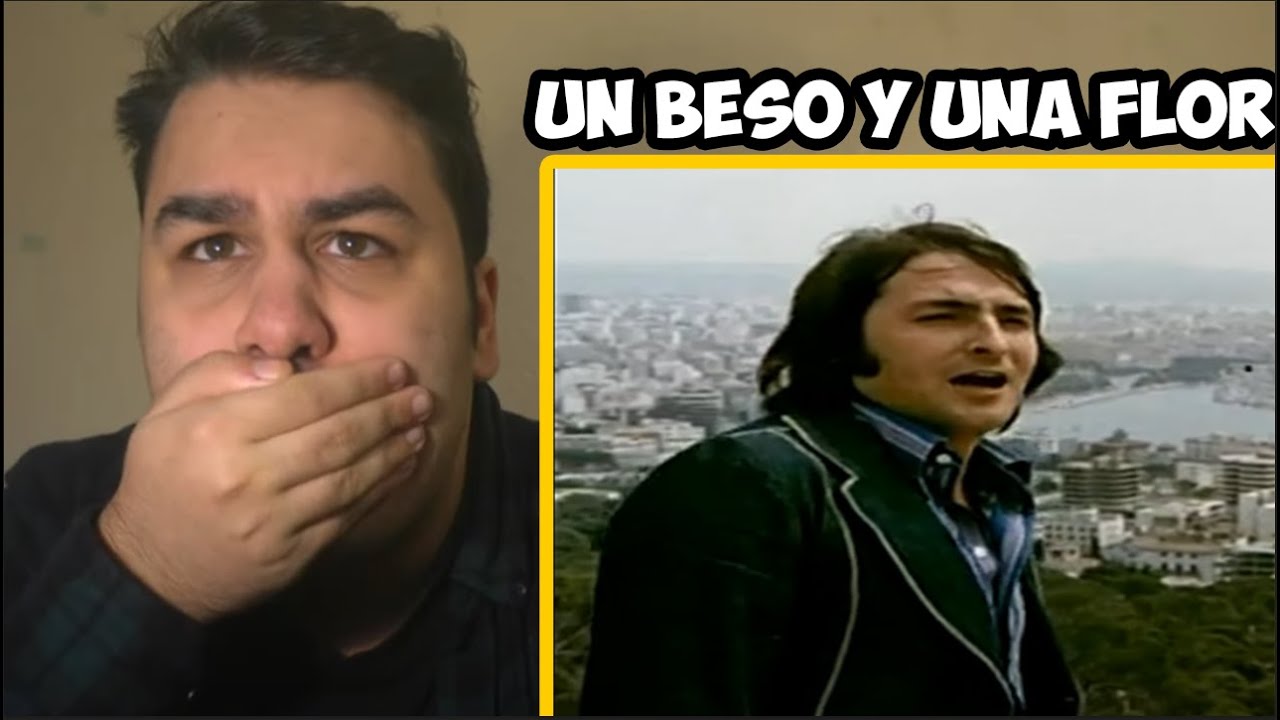 Nino Bravo - Un Beso Y Una Flor REACTION