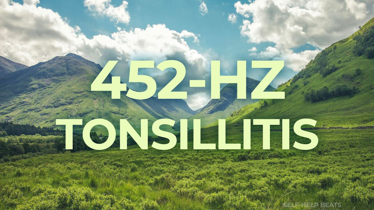 452-Hz Music Therapy for Tonsillitis | 40-Hz Binaural Beat | Healing, Relaxing, Calming