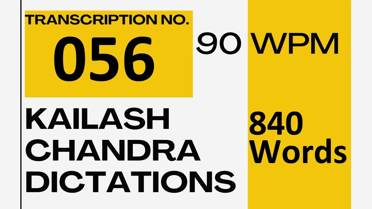 90 WPM Kailash Chandra Volume 3 Transcription No 56 English Shorthand Dictation