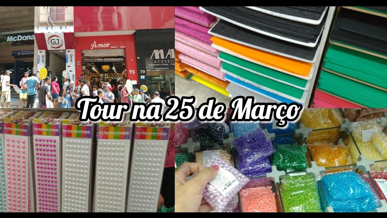 TOUR NA 25 DE MARÇO 🛍️ LOJAS DE MATERIAIS PARA ARTESANATO ❤️