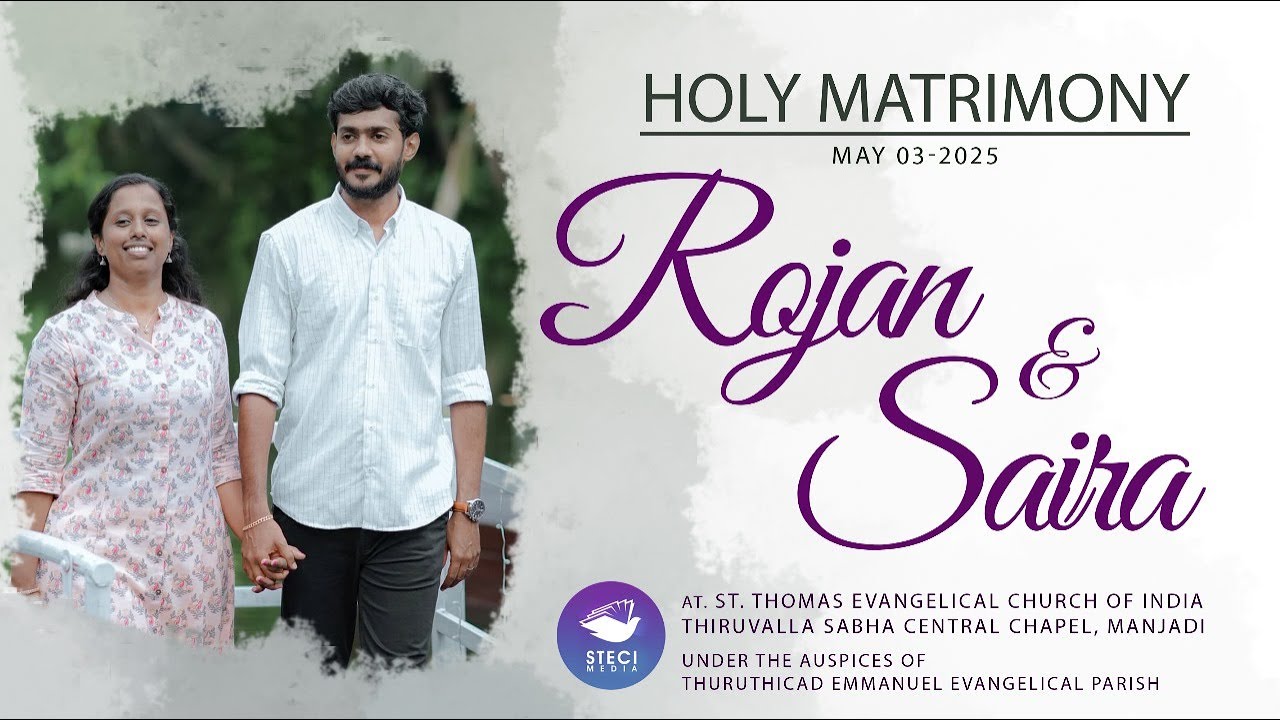 HOLY MATRIMONY | ROJAN & SAIRA | THURUTHICAD PARISH | 03-05-2025 | STECI MEDIA