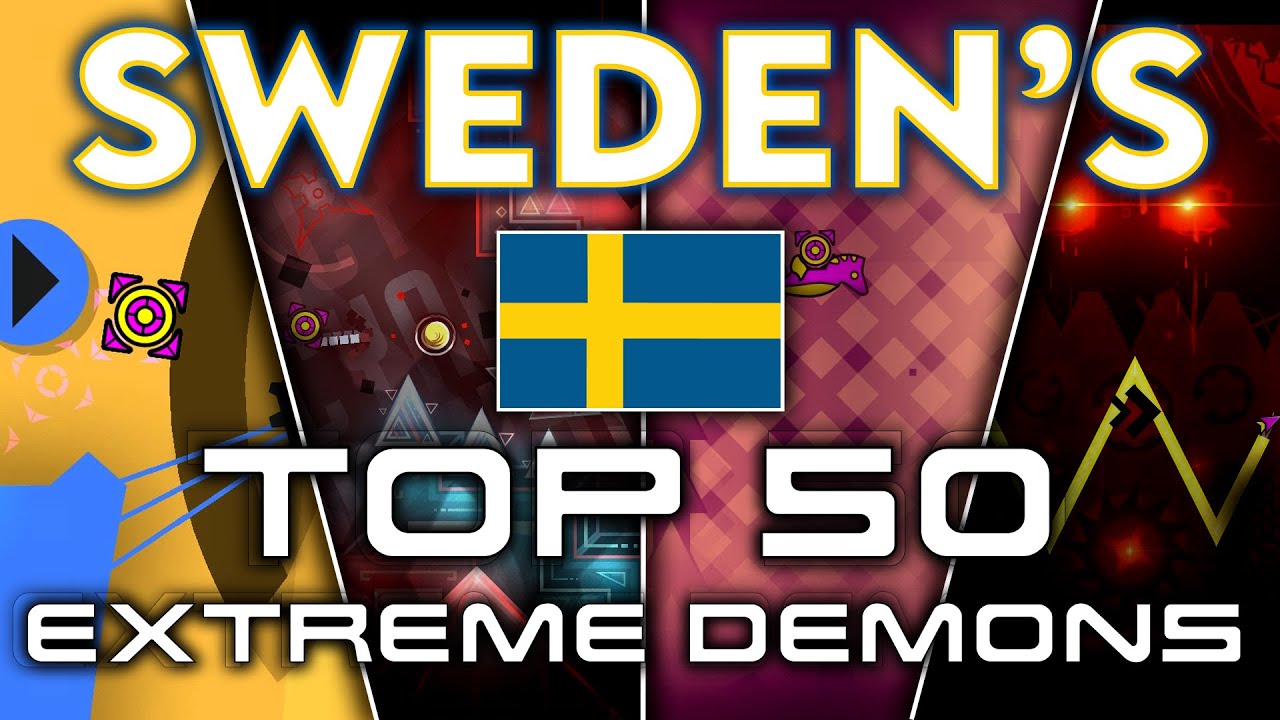 TOP 50 Extreme Demons according to the Swedish GD community