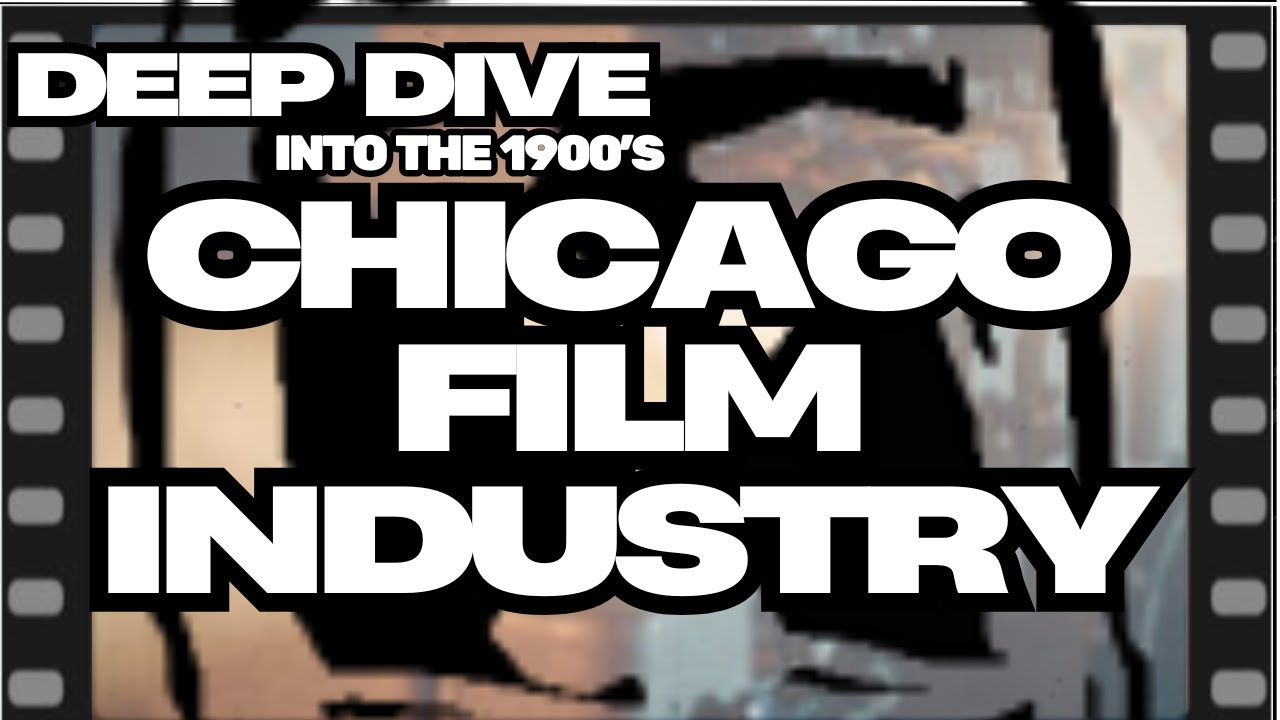 Pt. 9 Deep Dive Into: Chicago Film Industry - Golden Age of Chicago Film Production: Selig Polyscope
