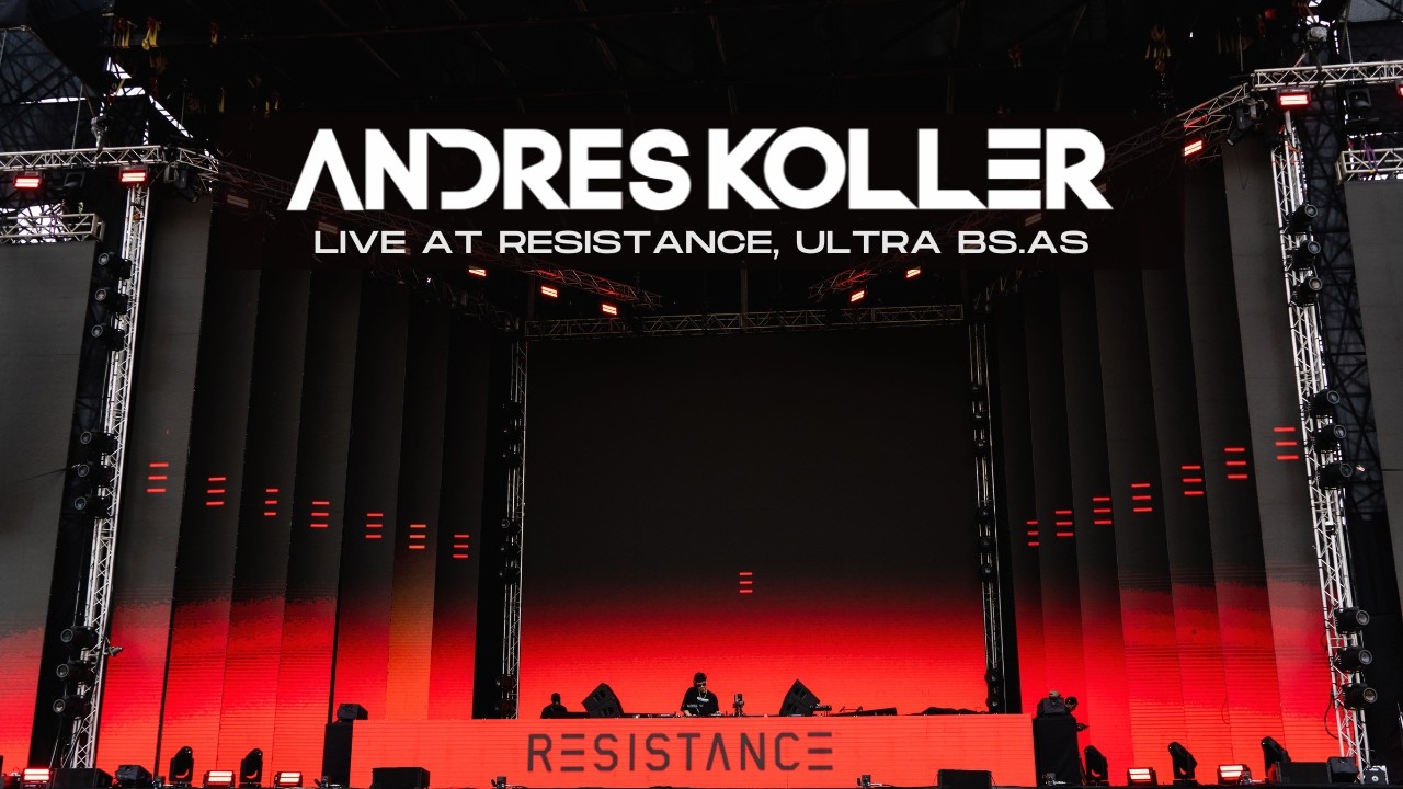 ANDRES KOLLER live from RESISTANCE at ULTRA BUENOS AIRES 2026