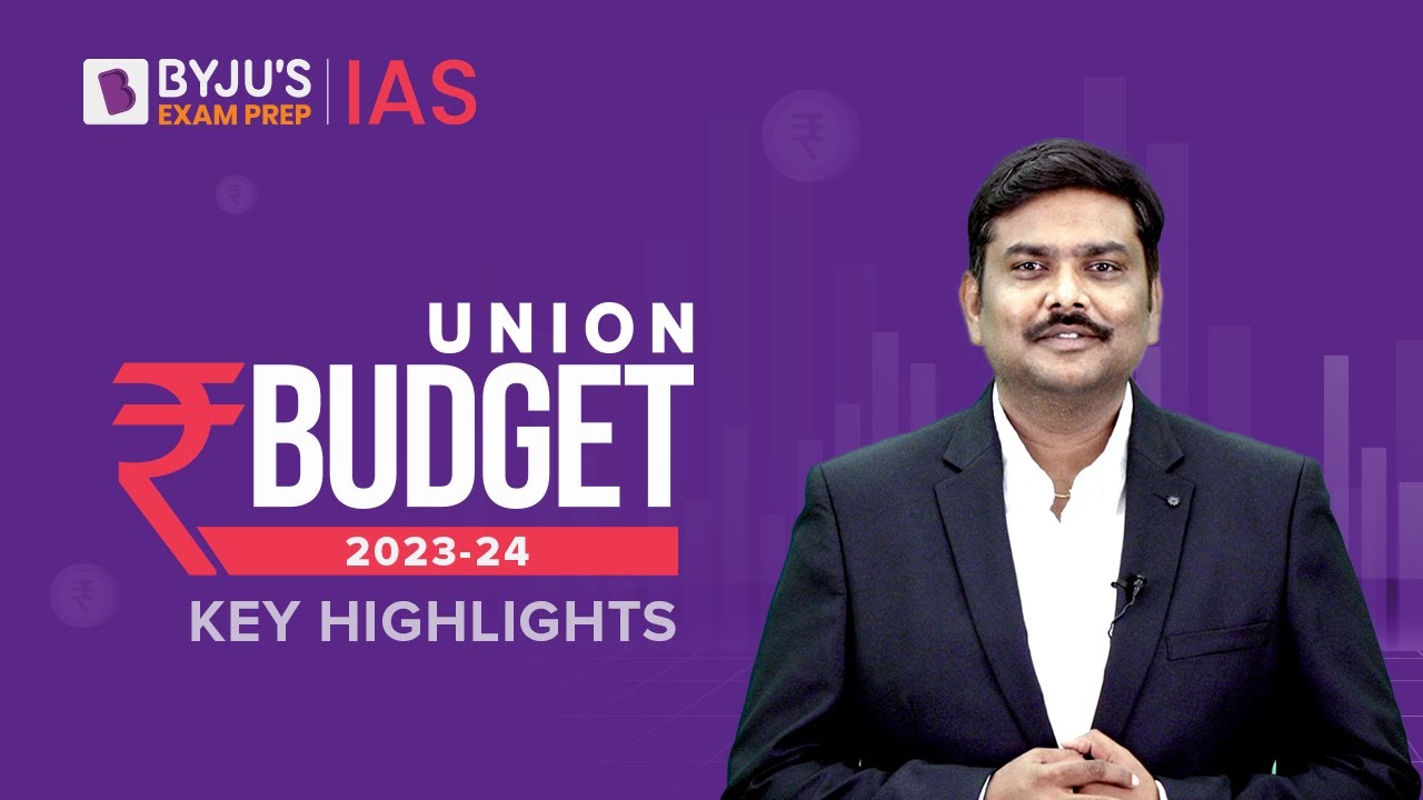 Union Budget 2023-24 | Key Highlights and Full Analysis | UPSC CSE 2023