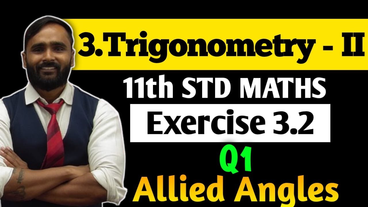 11th MATHS | 3.Trigonometry - 2 | Exercise 3.2 |Q1|Allied Angles| PRADEEP GIRI SIR