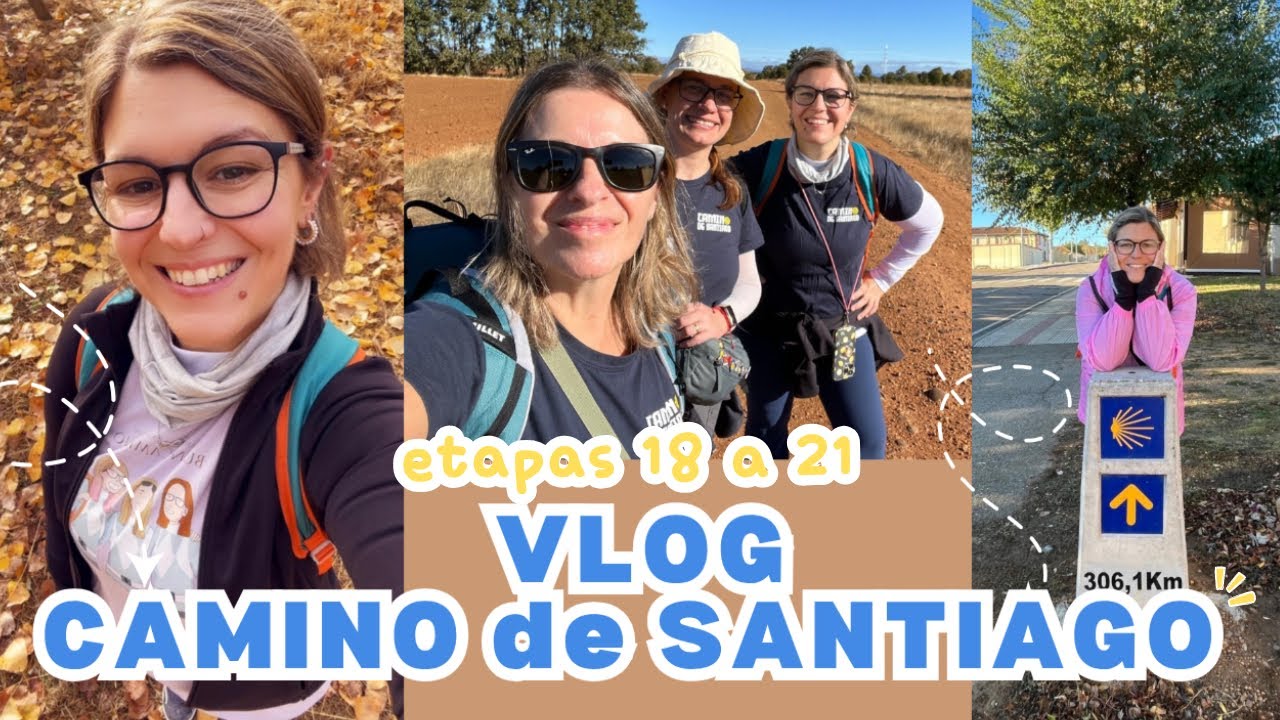VLOG CAMINO de SANTIAGO Etapas de la 18 a la 21 con Artritis Reumatoide MI EXPERIENCIA :)