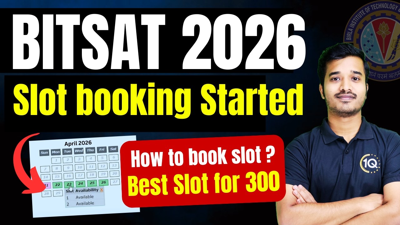 BITSAT 2026 Slot booking Started | Not able to book slot? Best Slot for BITSAT 2026