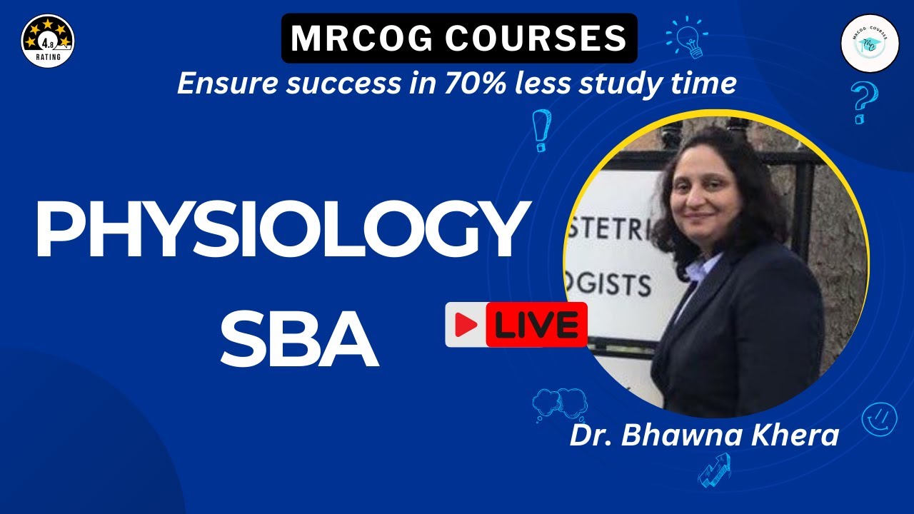 Physiology SBAs for MRCOG Part 1 Recalls / Best MRCOG Course for Guaranteed Success by Bhawna Khera