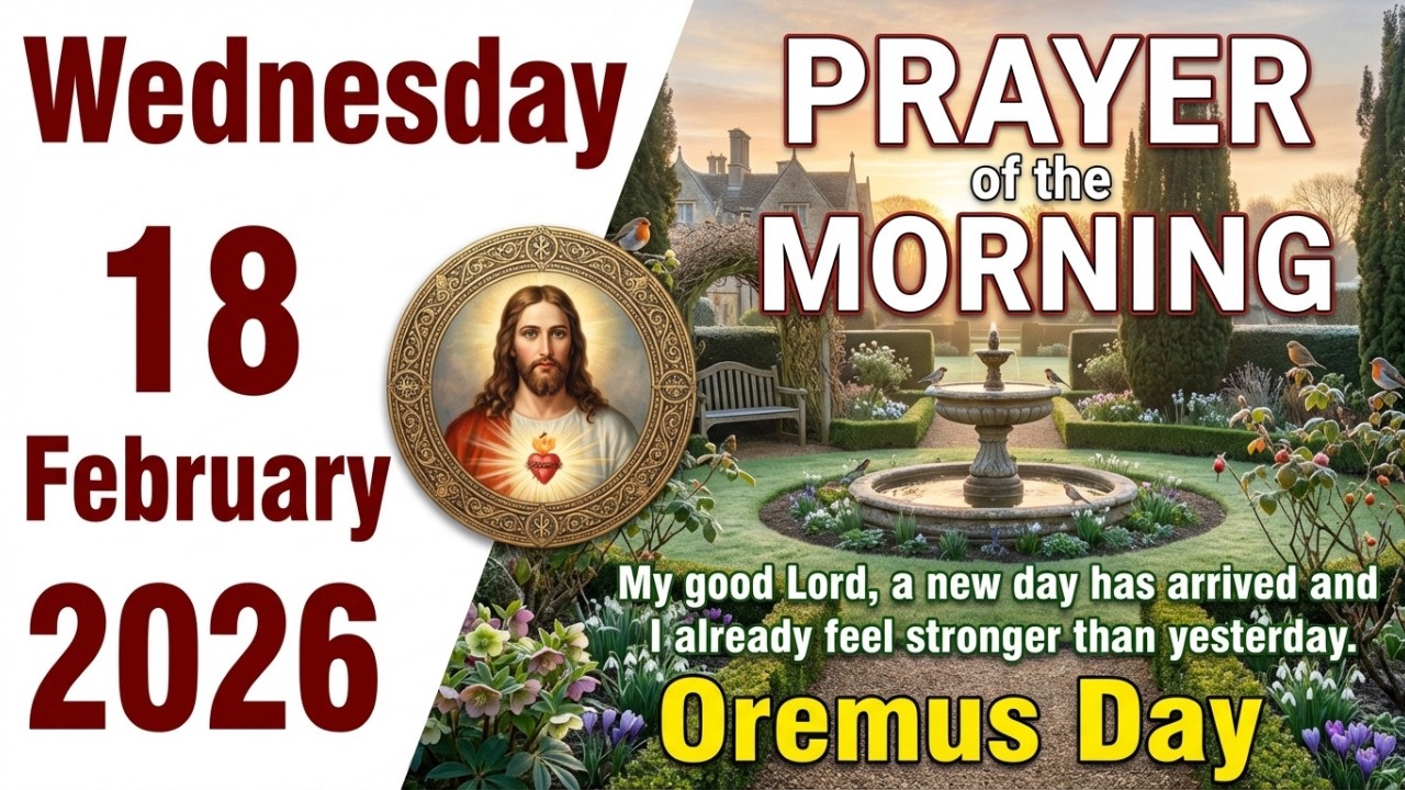 Catholic Morning Prayers – February 18, 2026 🙏 Start Your Day in God’s Orbit ✨