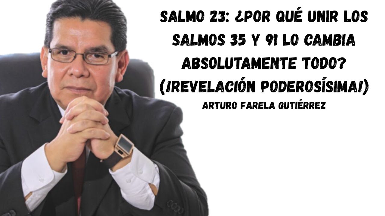 Salmo 23: ¿Por qué Unir los Salmos 35 y 91 Lo Cambia Absolutamente Todo? (¡Revelación Poderosísima!)
