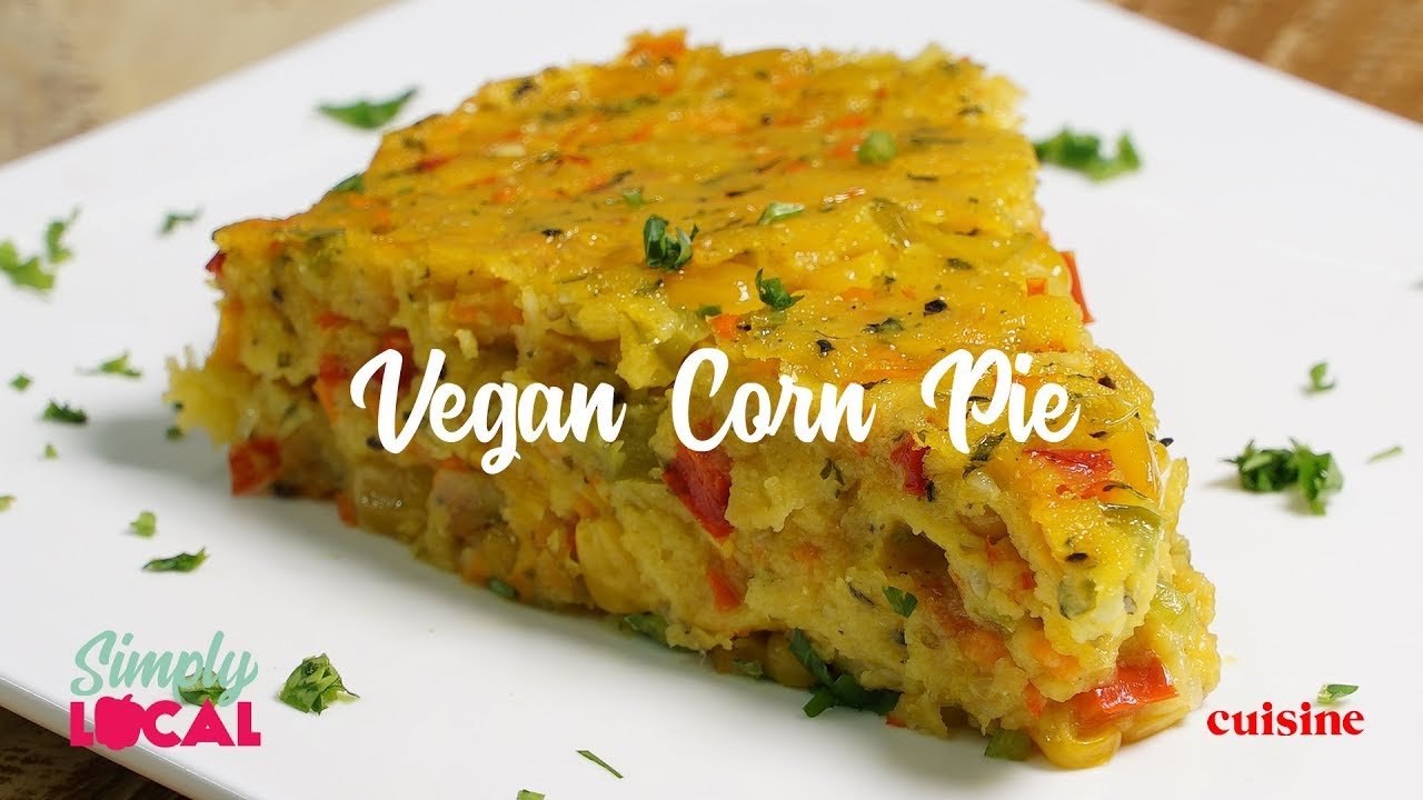 Vegan Corn Pie | Simply Local