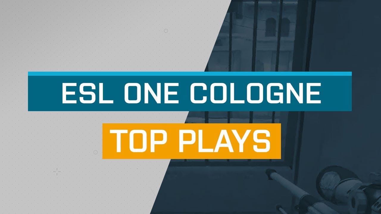 CS:GO - Top Plays: ESL One Cologne 2018