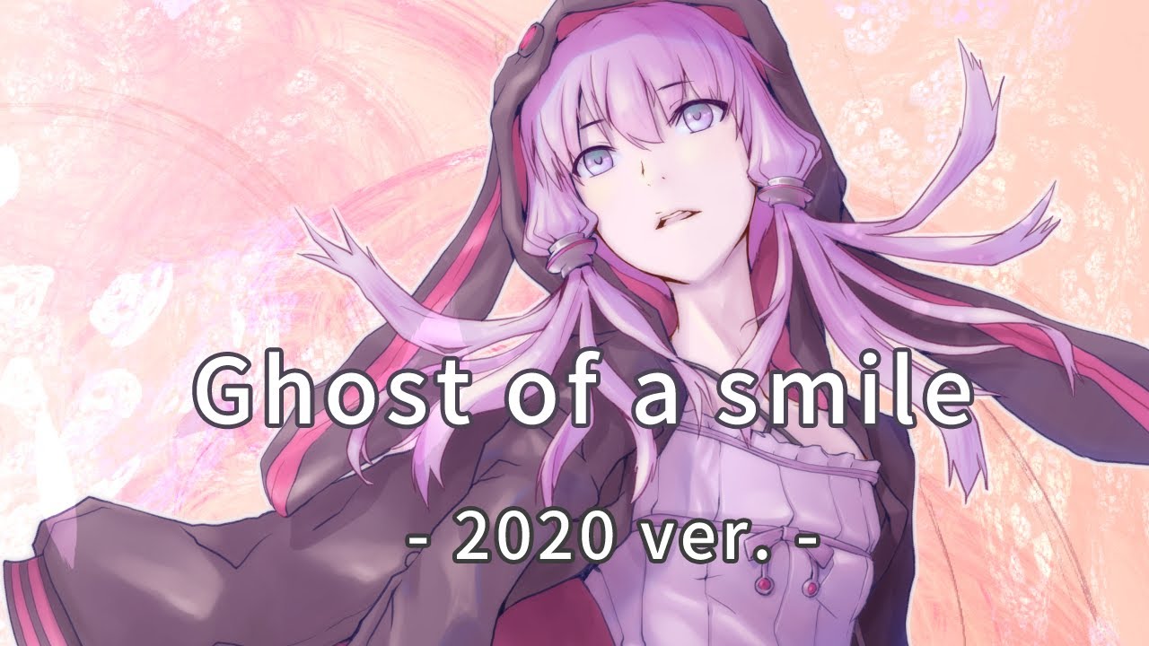 【結月ゆかり】Ghost of a smile　-2020ver.-【EGOISTカバー】