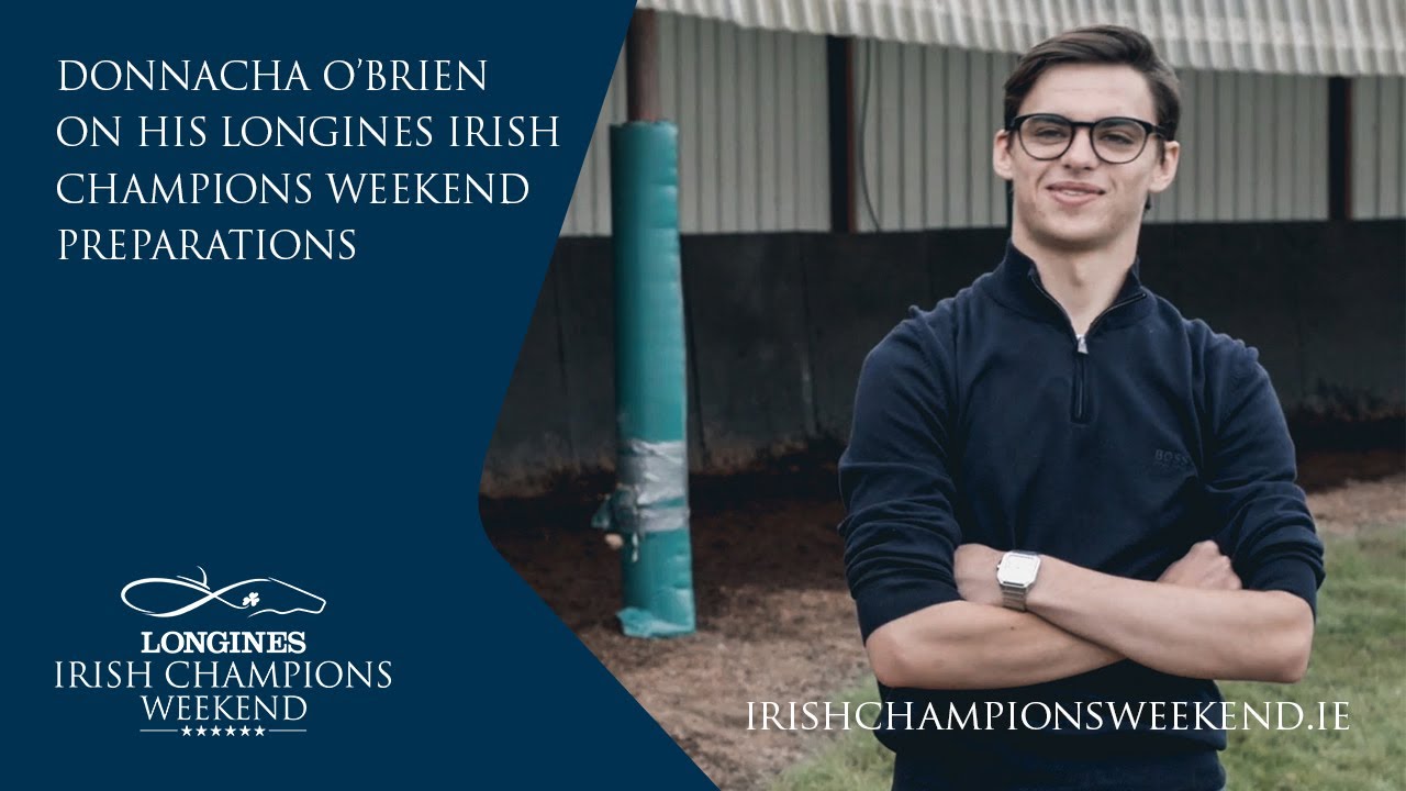 Donnacha O'Brien on his Longines Irish Champions Weekend Preparations