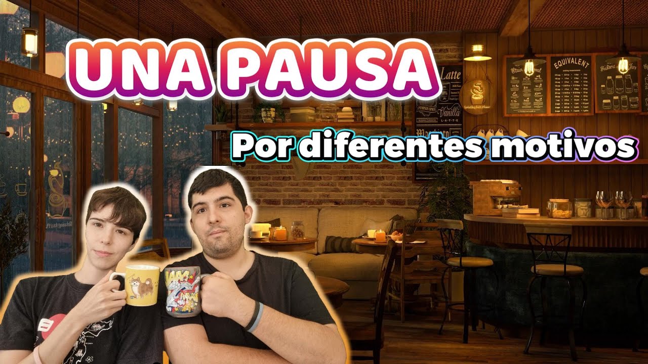 Una Pausa por Diferentes Motivos (Reflexión del Canal)