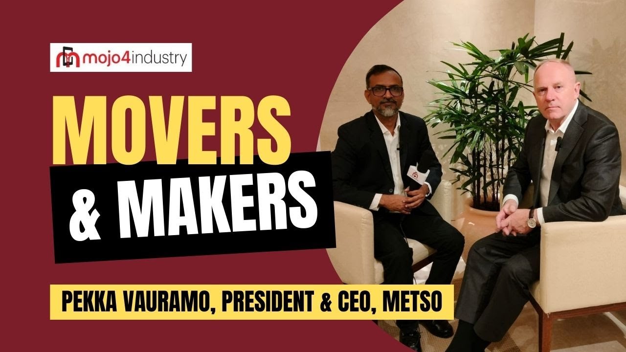 Movers & Makers l Pekka Vauramo, President & CEO, Metso l mojo4industry