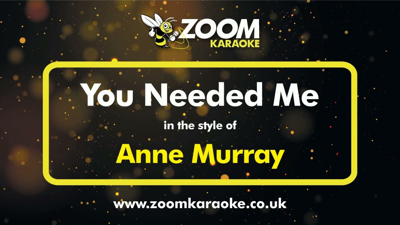 Anne Murray - You Needed Me - Karaoke Version from Zoom Karaoke