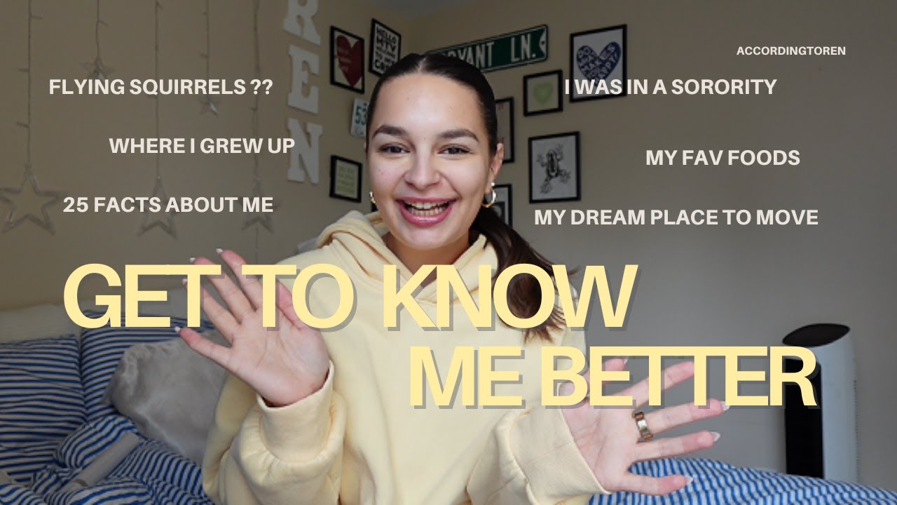 Get to Know Me Better: 25 Facts About Me
