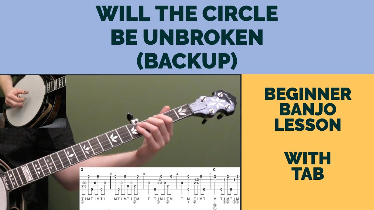 Will The Circle Be Unbroken (Backup) | Beginner Bluegrass Banjo Lesson With Tab