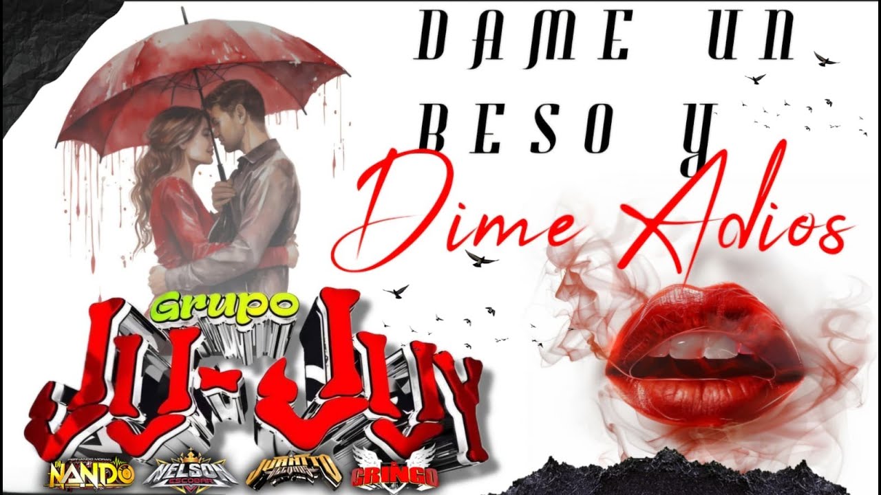 DAME UN BESO Y DIME ADIOS - GRUPO JUJUY LIMPIA 2025