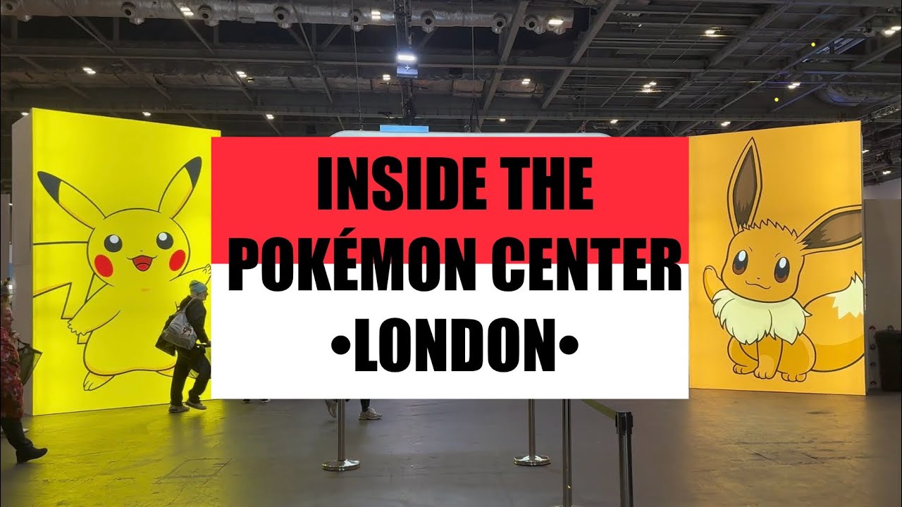 POK&Eacute;MON CENTER LONDON (WHAT&rsquo;S INSIDE?)