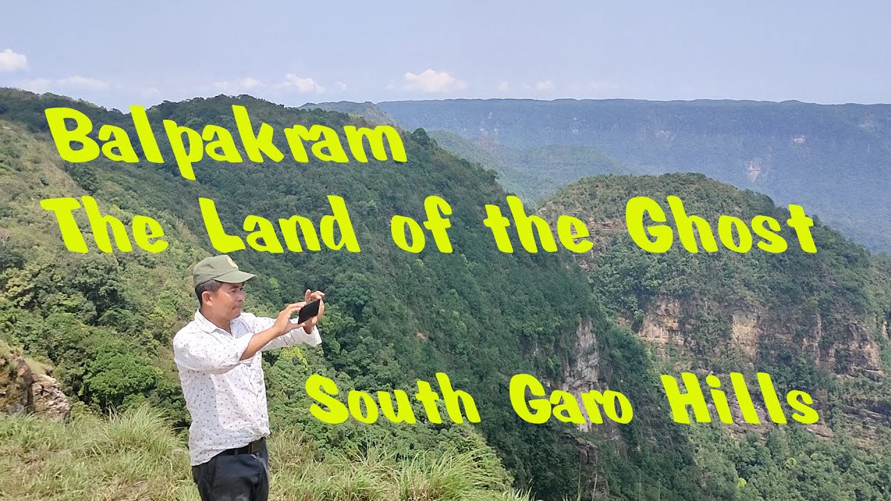 Balpakram, The Land of the Ghost.