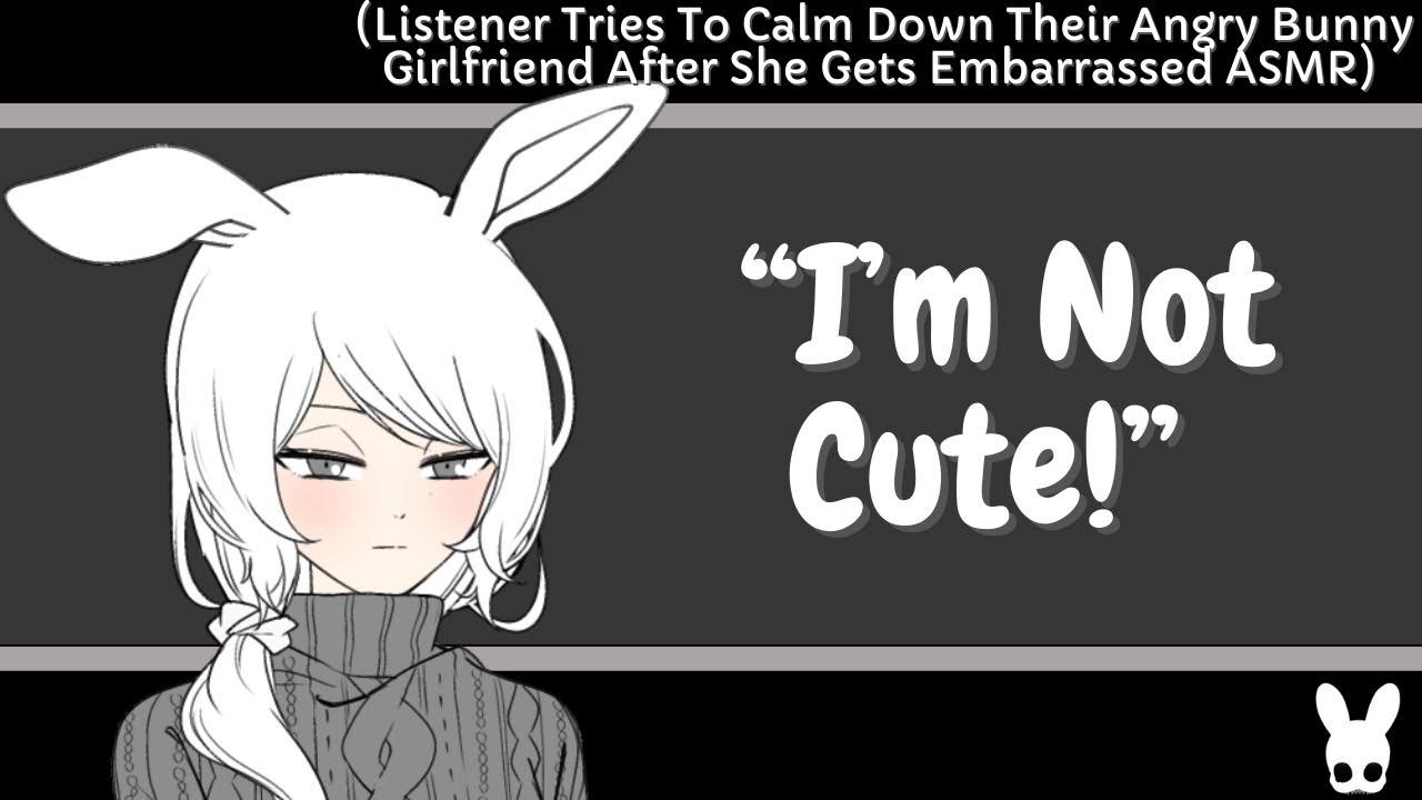 I'm Not Cute! (Bunny Girlfriend ASMR)