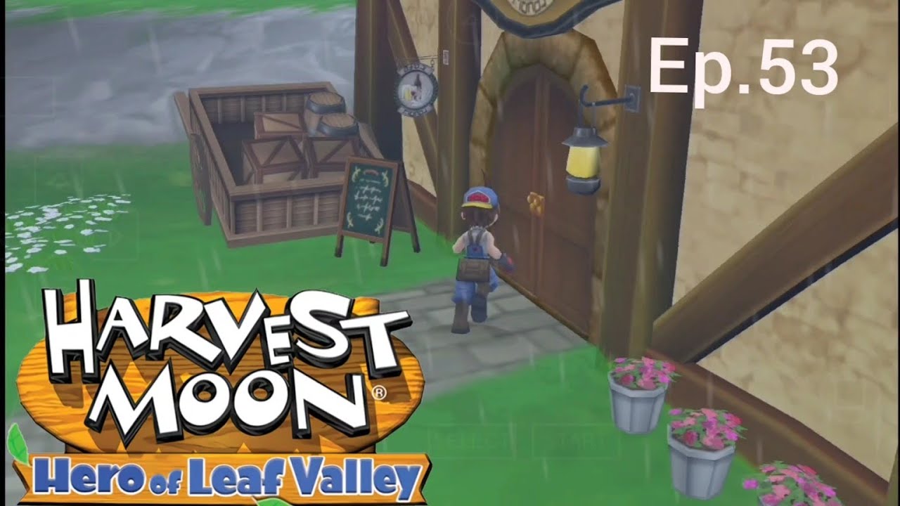 ชีวิตเหมือนเดิม | Harvest Moon hero of leaf valley ep.53