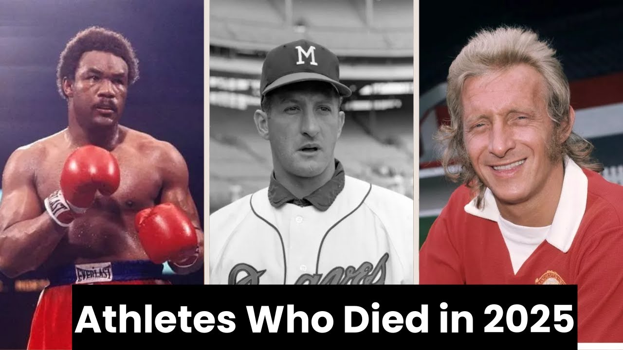Top Athletes Who Shockingly Passed Away in 2025