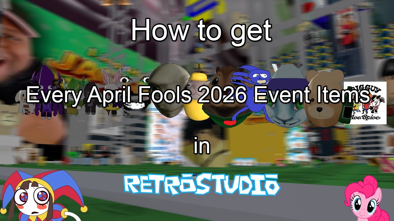 [EVENT] How to get every april fools 2026 items in RetroStudio