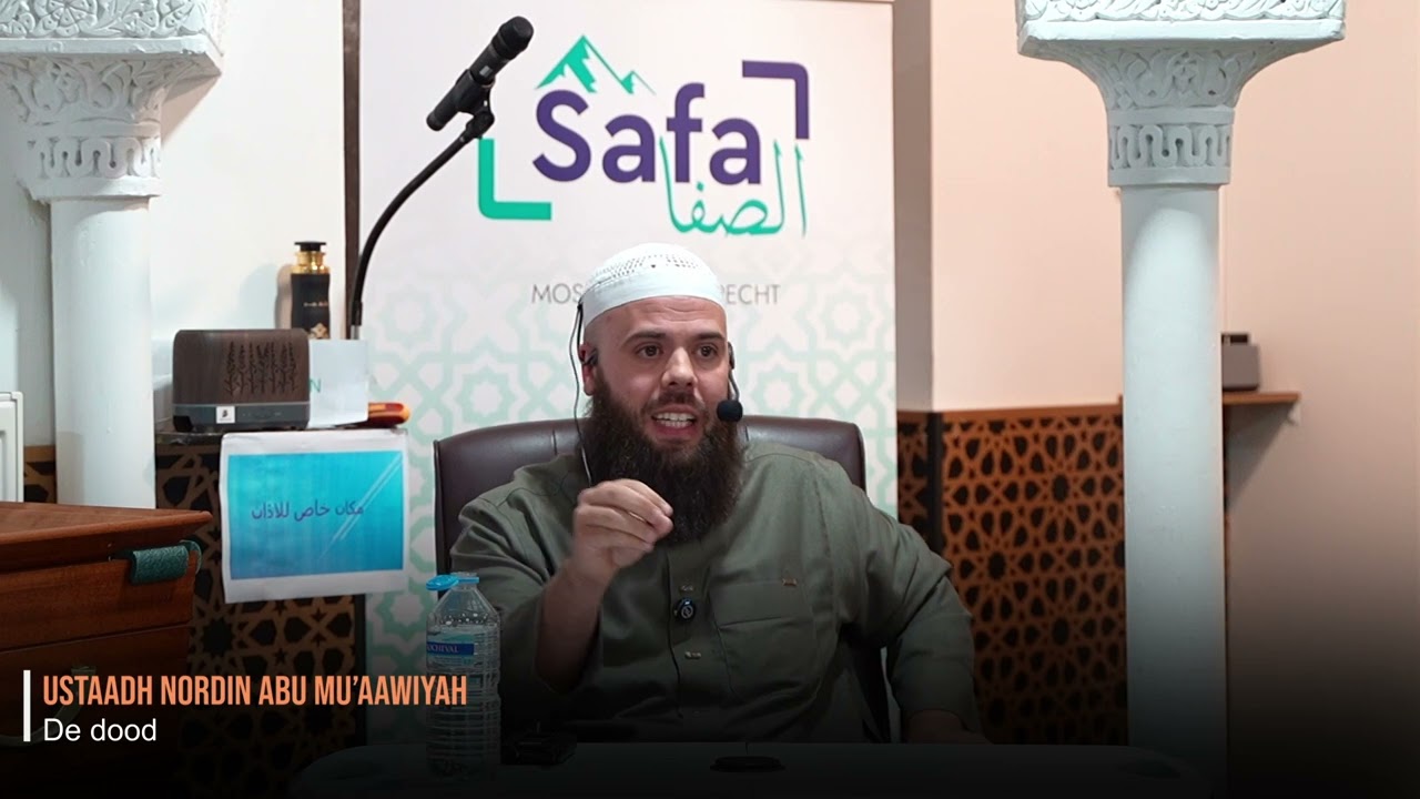Lezing | De Dood | Ustaadh Nordin Abu Mu’aawiyah