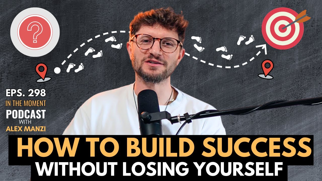 How To Build Success Without Losing Yourself