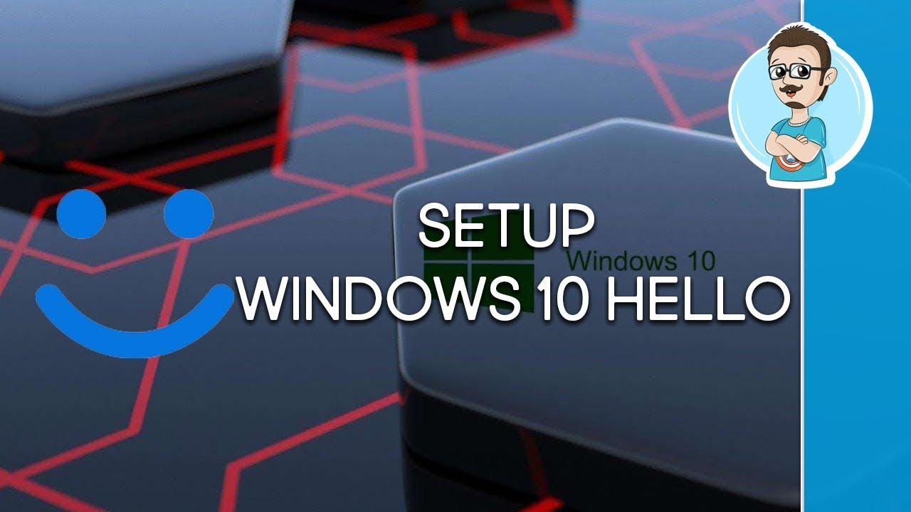 How To Activate Windows Hello On Windows 10 PC