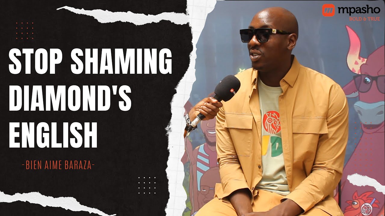 STOP SHAMING DIAMOND'S ENGLISH - BIEN AIME BARAZA