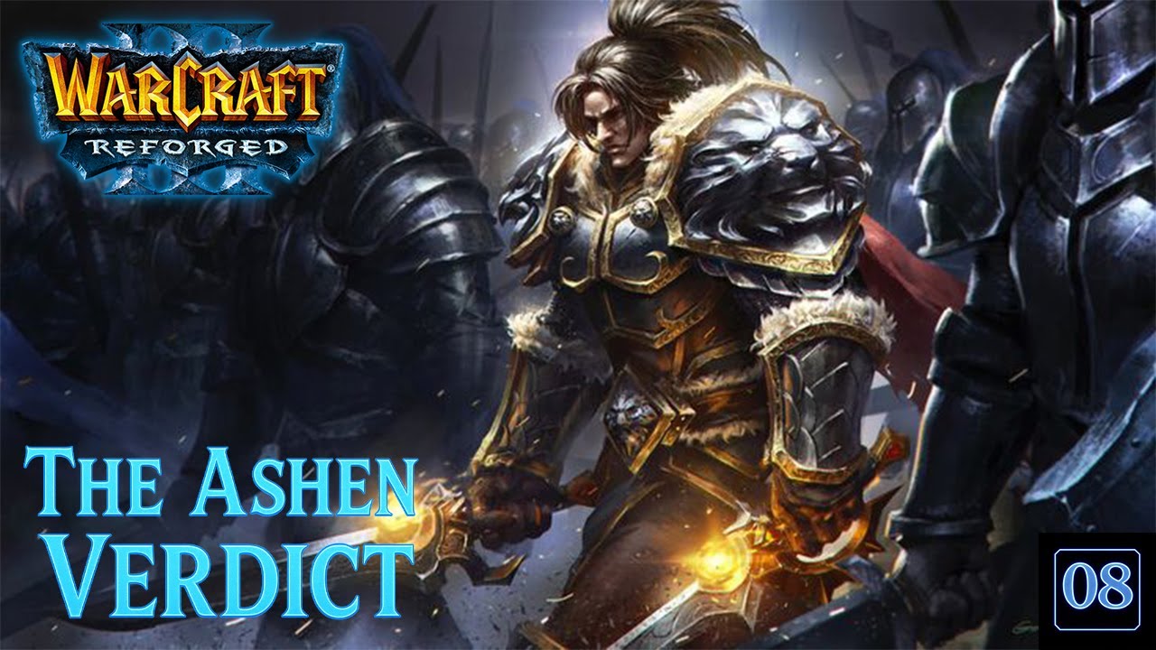 Warcraft 3 REFORGED - The Ashen Verdict 08 - Битва за Подгород (Часть 2)