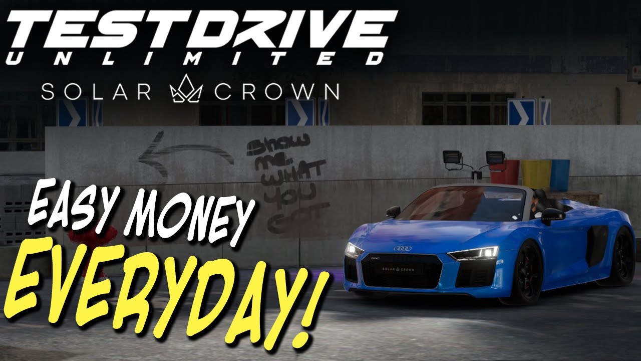Make Easy Money... EVERY DAY! | Test Drive Unlimited Solar Crown